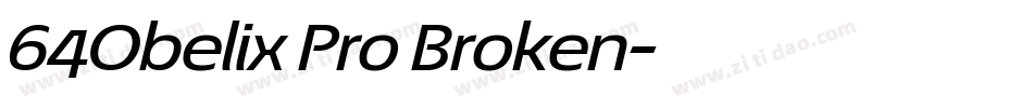 64Obelix Pro Broken字体转换
